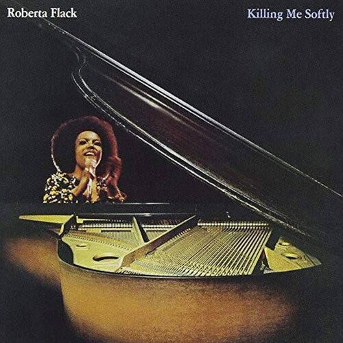 Roberta Flack: Killing Me Softly - VINYL