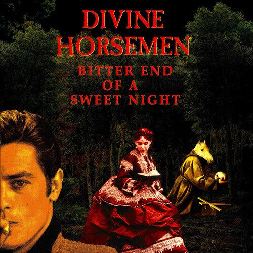 Divine Horsemen- Bitter End Of A Sweet Night ( LP )