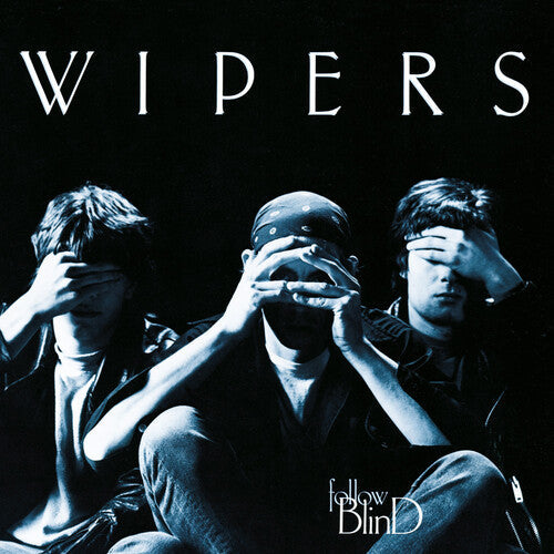 Wipers: Follow Blind - CD
