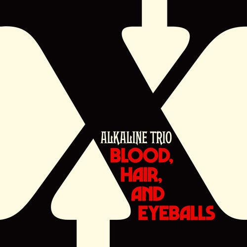 Alkaline Trio- Blood, Hair, And Eyeballs (Black Vinyl) ( LP )