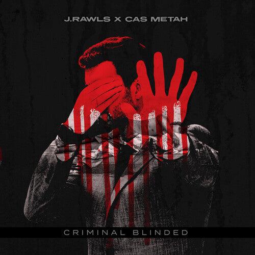 J.Rawls & Cas Metah- Criminal Blinded ( LP )