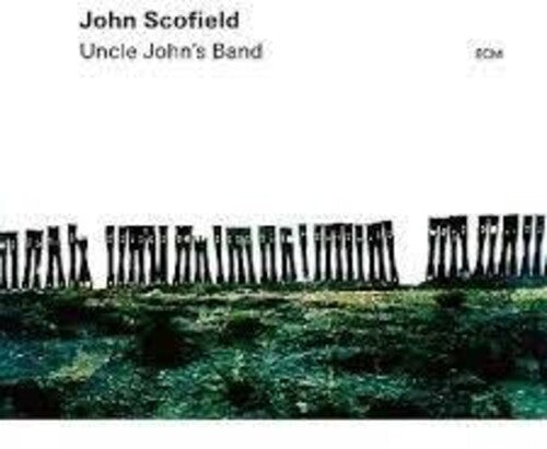 John Scofield: Uncle John's Band - VINYL
