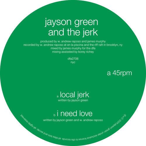 Jayson Green & The Jerk- Local Jerk / I Need Love (12") ( LP )