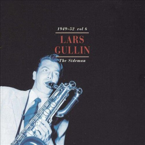 Lars Gullin: Sideman Vol.6 1949-1952 - CD