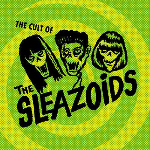 Sleazoids- The Cult Of The Sleazoids ( LP )