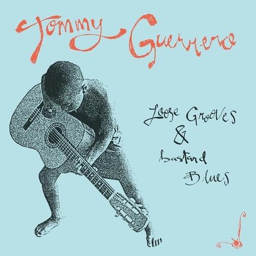 Tommy Guerrero- Loose Grooves And Bastard Blues ( LP )