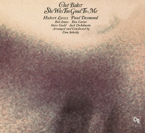 Chet Baker: She Was Too Good to Me - CD