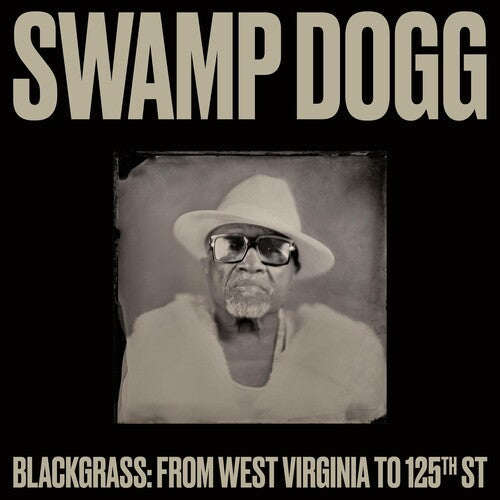Swamp Dogg: Blackgrass: From West Virginia To 125th St { Record }