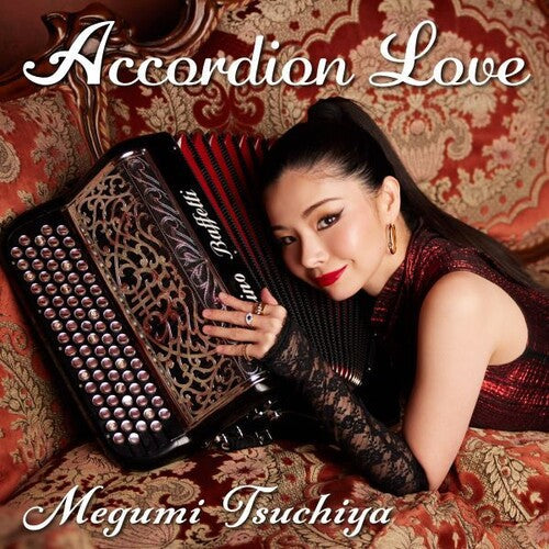 Megumi Tsuchiya: Accordion Love - CD