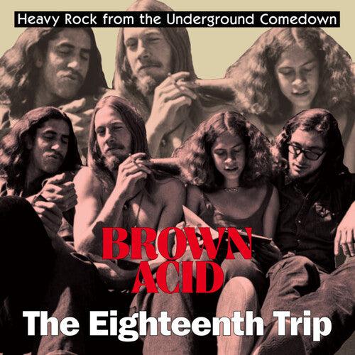 Various Artists- Brown Acid - The Eighteenth Trip (Various Artists) ( LP )
