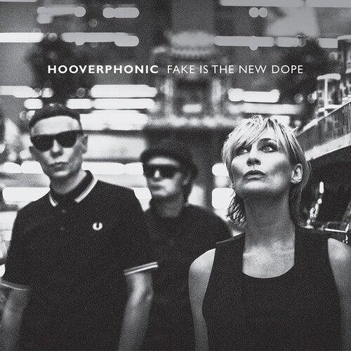 Hooverphonic- Fake Is The New Dope ( LP )