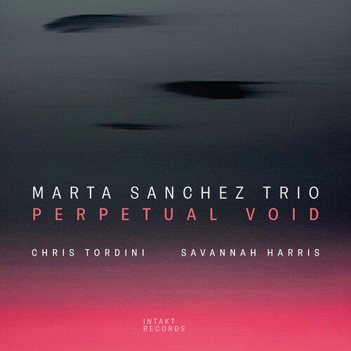Marta Sanchez Trio: Perpetual Void - CD