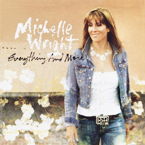 Michelle Wright: Everything And More - COMPACT DISCS