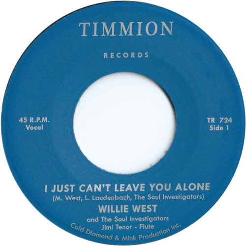 Willie West: Just Can't Leave You Alone/ Just Can't Leave You Alone (Instrumental) - 7-INCH SINGLE