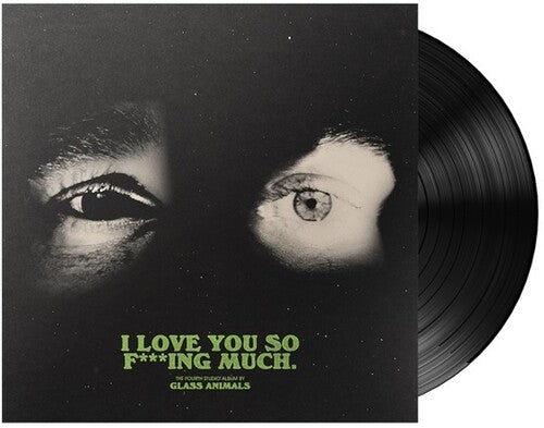Glass Animals: I Love You So F***ing Much - VINYL