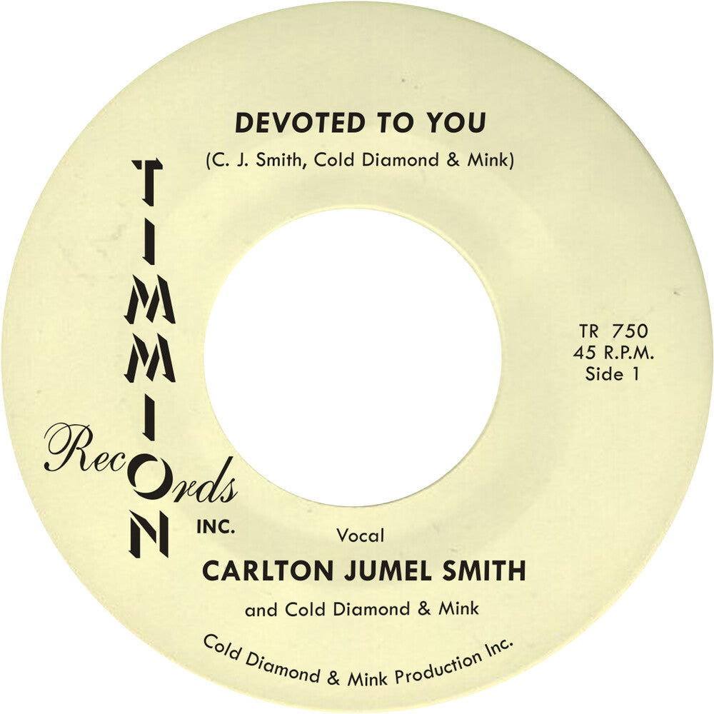 Carlton Smith Jumel / Cold Diamond & Mink- Devoted To You/Devoted To You (Instrumental) (Ylw) ( LP )
