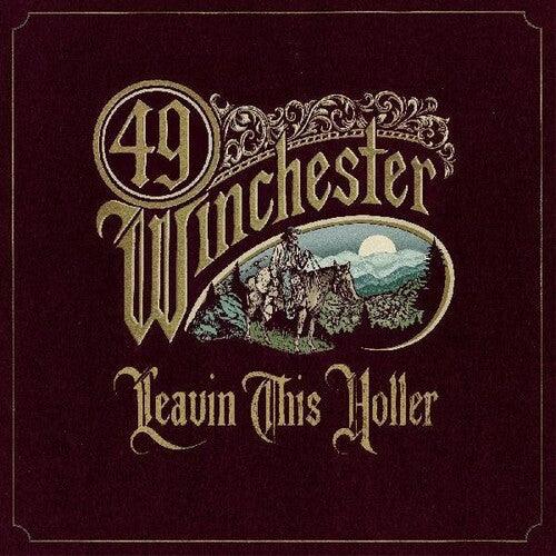 49 Winchester- Leavin' This Holler ( LP )