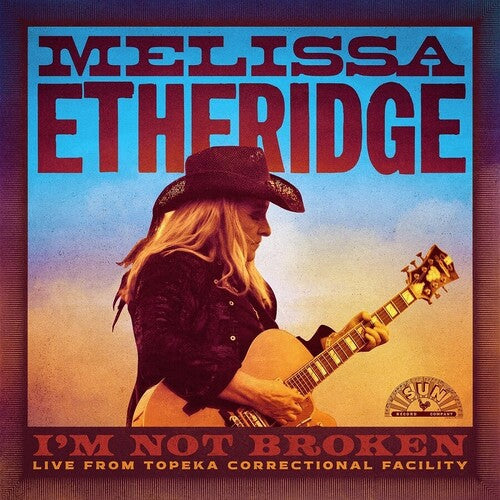 Melissa Etheridge: I'm Not Broken (Live From Topeka Correctional Facility) - CD