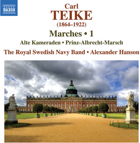 Royal Swedish Navy Band: Teike: Marches, Vol. 1 - Alte Kameraden; Prinz-Albrecht-Marsch - COMPACT DISCS