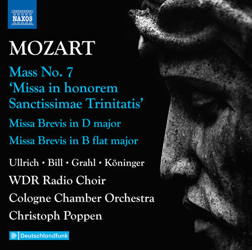 WDR Radio Choir: Mozart: Complete Masses, Vol. 3 - Mass No. 7 "Missa in honorem Sanctissimae Trinitatis"; Missa brevis in D major; Missa - COMPACT DISCS