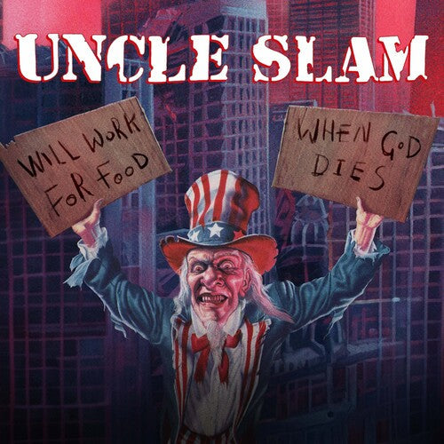 Uncle Slam: Will Work For Food / When God Dies - Deluxe Edition - CD