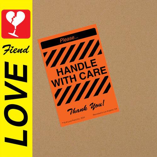 Love Fiend- Handle With Care ( LP )