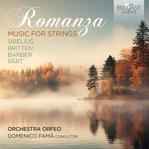 Orchestra Orfeo: Sibelius, Britten, Barber & Part: Romanza - Music for Strings - COMPACT DISCS