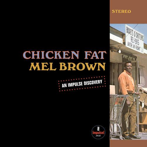Mel Brown- Chicken Fat ( LP )