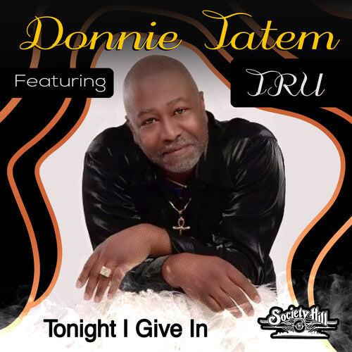 Donnie Featuring Tru Tatem: Tonight I Give In - CD