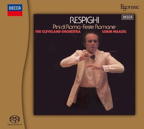 Lorin Maazel: Respighi: Feste Romane / Pini di Roma - SUPER-AUDIO CD