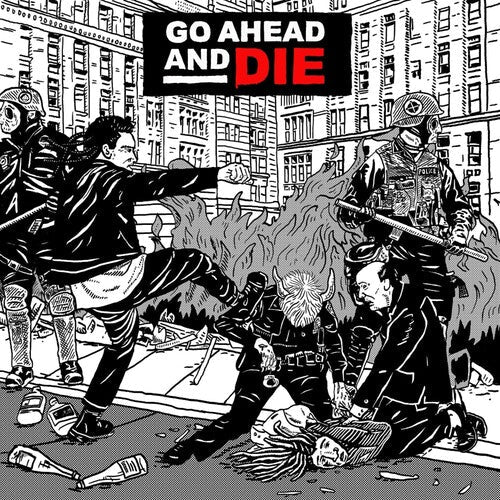 Go Ahead & Die: Go Ahead and Die - CD
