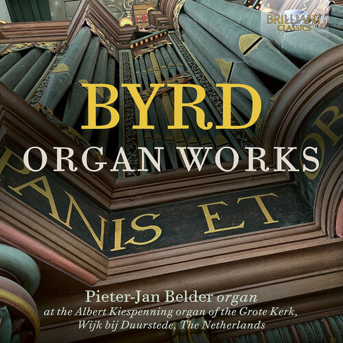 Pieter-Jan Belder: Byrd: Organ Works - COMPACT DISCS