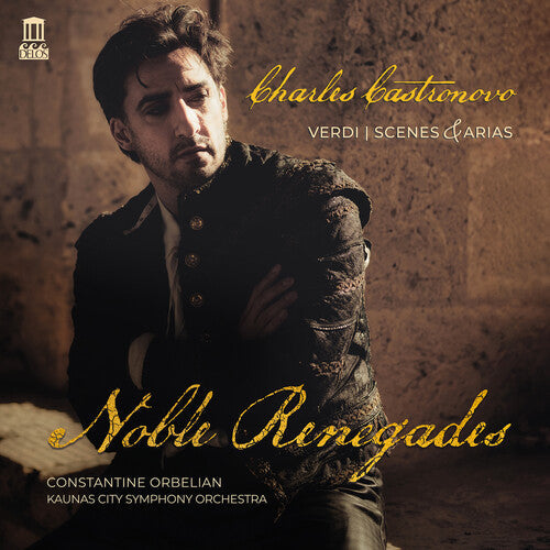 Kaunas City Symphony Orchestra: Verdi: Scenes & Arias - Noble Renegades - COMPACT DISCS