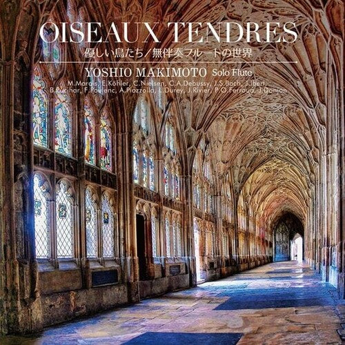 Yoshio Makimoto: Oiseaux Tendres - COMPACT DISCS