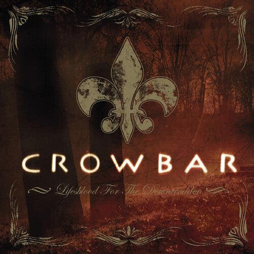 Crowbar- Lifesblood for the Downtrodden ( LP )