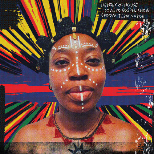 Soweto Gospel Choir: History of House { Record }