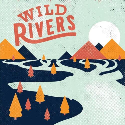 Wild Rivers- Wild Rivers ( LP )