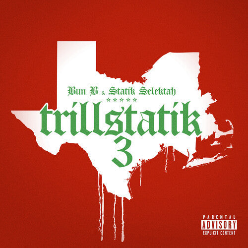 Bun B & Statik Selektah: Trillstatik 3 { Record }