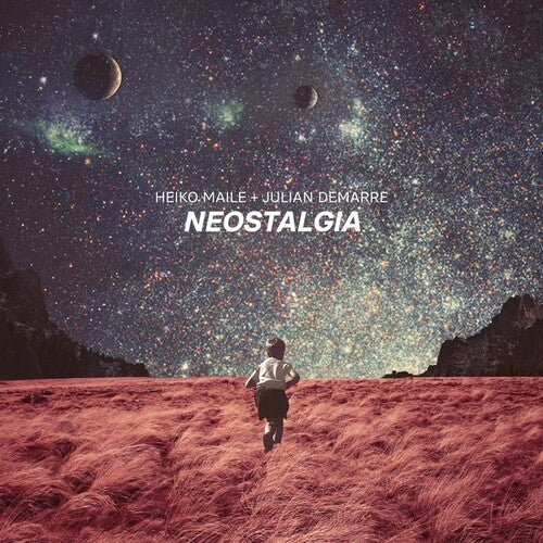 Maile, Heiko / Demarre, Julian: Neostalgia { Record }