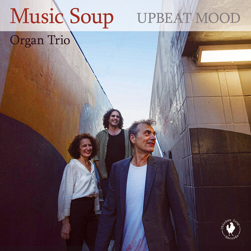 Music Soup Organ Trio: Upbeat Mood - CD