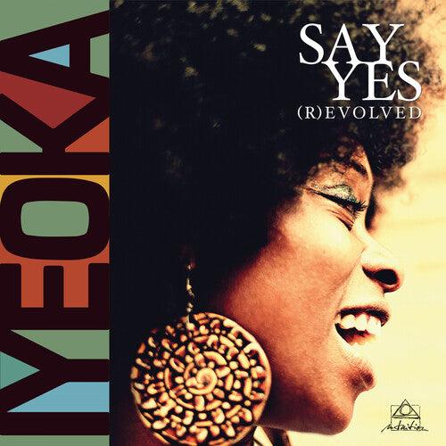 Iyeoka- Say Yes (R)evolved ( LP )