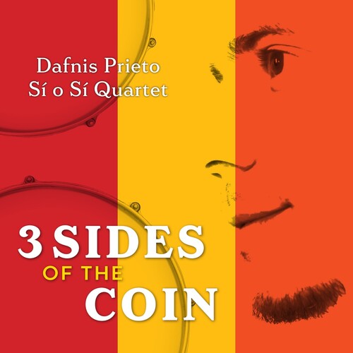 Dafnis Prieto: 3 Sides of the Coin - CD