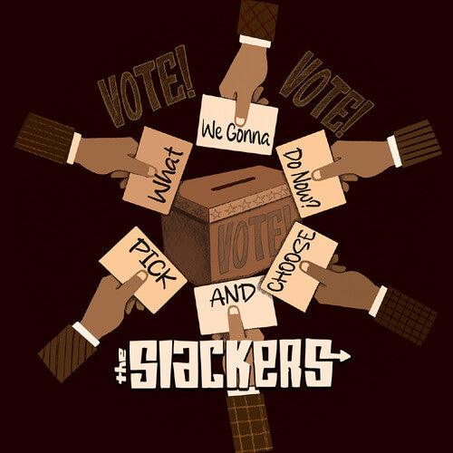 The Slackers- What Are We Gonna Do Now?/Pick And Choose ( LP )