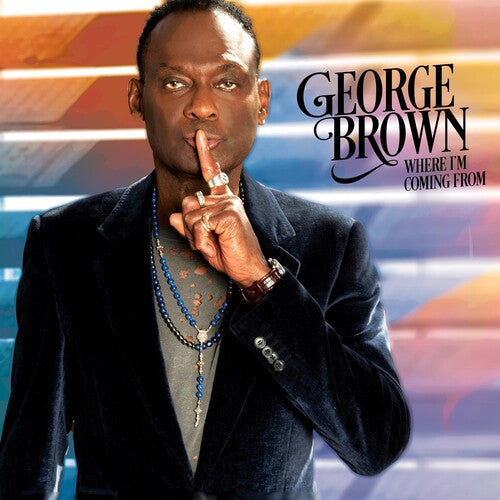 George Brown: Where I'm Coming From - CD