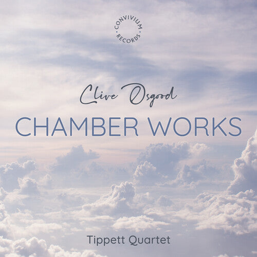 Tippett Quartet: Osgood: Chamber Works - COMPACT DISCS