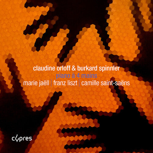 Claudine Orloff: Jaell, Liszt & Saint-Saens: Piano a 4 mains - COMPACT DISCS