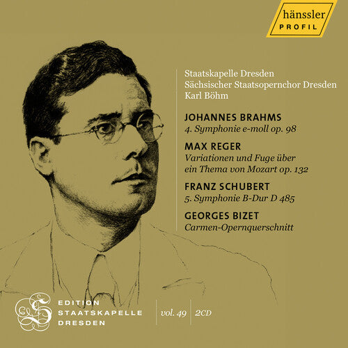 Sachsischer Staatsopernchor Dresden: Bizet, Reger & Schubert: Edition Staatskapelle Dresden, Vol. 49 - Karl Bohm - COMPACT DISCS