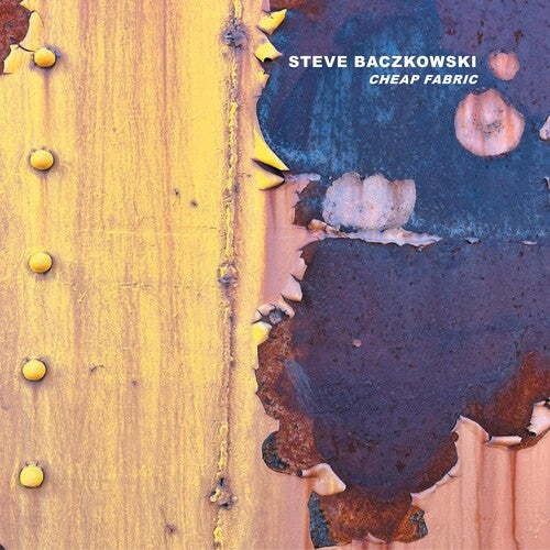 Steve Baczkowski: Cheap Fabric - CD