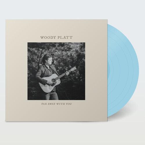 Woody Platt- Far Away with You - Blue ( LP )
