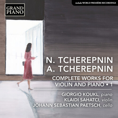 Klaidi Sahatci: N. Tcherepnin & A. Tcherepnin: Complete Works for Violin & Piano, Vol. 1 - COMPACT DISCS